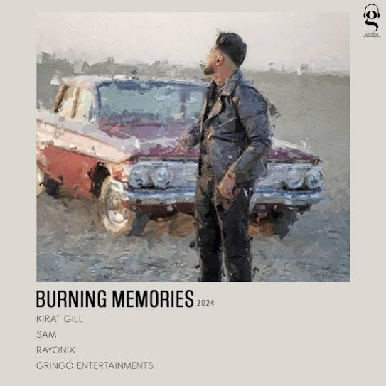 Burning Memories Kirat Gill Mp3 Song Download Djjohal